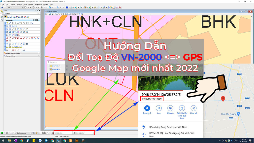 Huong Dan Doi Toa Do VN 2000 sang toa do GPS Google Map moi nhat 2022