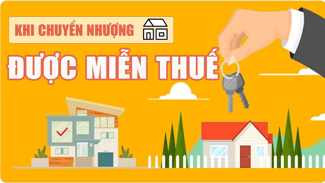 Mien Thue Thu Nhap Ca Nhan Chuyen Nhuong Bat Dong San Khi Thuoc 2 Truong Hop Nay